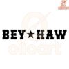 Bey Haw Cowboy Carter Country Music SVG File