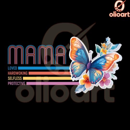 Floral Butterfly Mama Loving Strong Selfless PNG