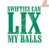 Funny CJ GardnerJohnson SVG Swifties Can Lick My Balls