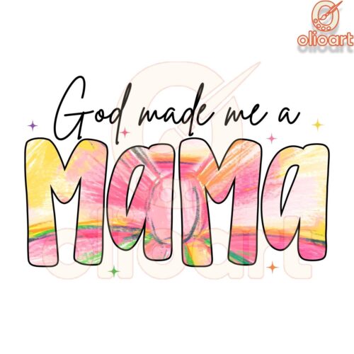 God Made a Mama with Love Jesus PNG