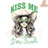 Kiss Me Cowboy Im an Irish Cowgirl PNG