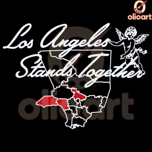 Los Angeles Strong Wildfires Map SVG We Stand Together