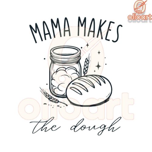 Mama Makes the Dough Funny Baking SVG Design