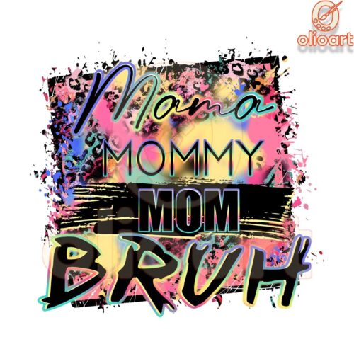 Mama Mommy Mom Bruh PNG Download Fun Relatable Design