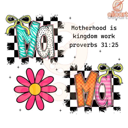 Mama Motherhood Is Kingdom Work Proverbs 3125 PNG