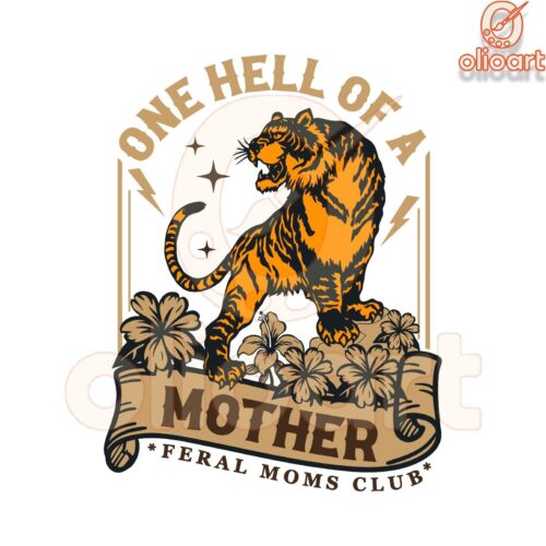 One Hell of a Mother Tiger Mom SVG Design