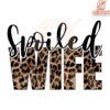 PNG Spoiled Wife Leopard Print Design