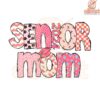 Senior Mom 2024 Graduation PNG Digital Download