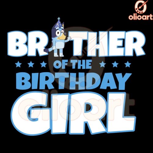 Bluey Birthday PNG Brother of the Birthday Girl