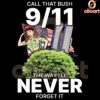 Call That Bush 911 PNG Design