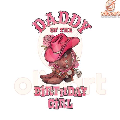 Daddy of the Birthday Girl PNG with Cowgirl Boots