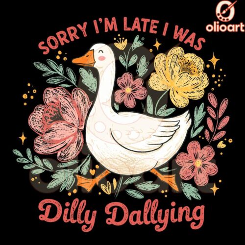 Funny Goose PNG Sorry Im Late I Was Dilly Dallying