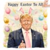 Happy Easter from Bunny Trump Festive PNG Design