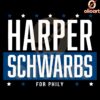 Harper Schwarbs for Philly Bryce Harper Kyle Schwarber SVG