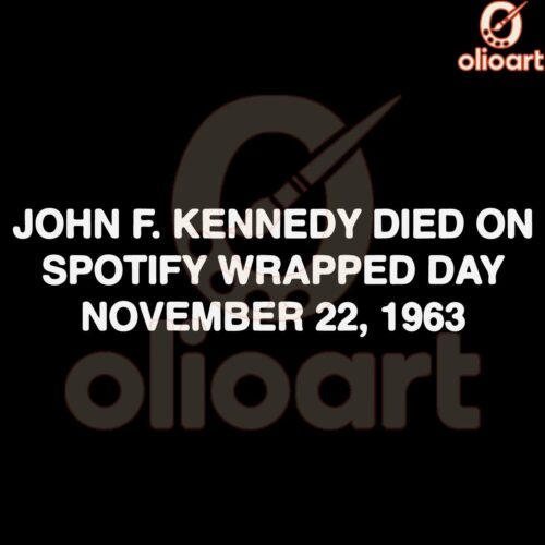 John F Kennedys Fate Sealed on Spotify Wrapped Day SVG