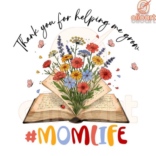 Momlife PNG Thank You for Helping Me Grow