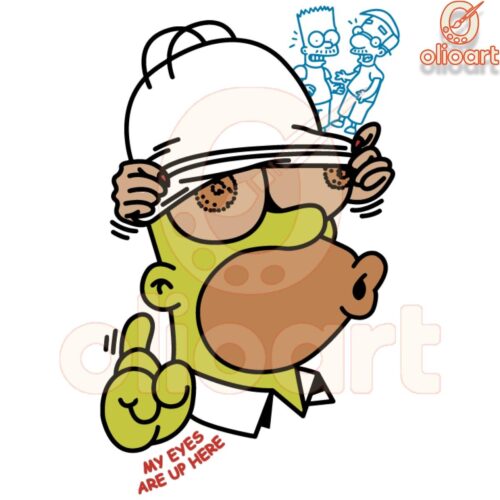 My Eyes Are Up Here Funny Homer Simpson SVG