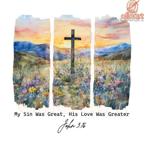 My Sin Was Great His Love Greater John 316 PNG