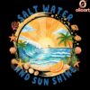 Salt Water Sunshine Summer Vibes PNG