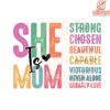 She Is Mom Strong Chosen Beautiful Quote PNG