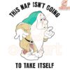 This Nap Wont Take Itself Sleepy Seven Dwarfs PNG
