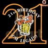 Tiger Town Tavern 21st Birthday Im Legal PNG