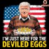 Vintage USA Flag Trump PNG Here for the Deviled Eggs