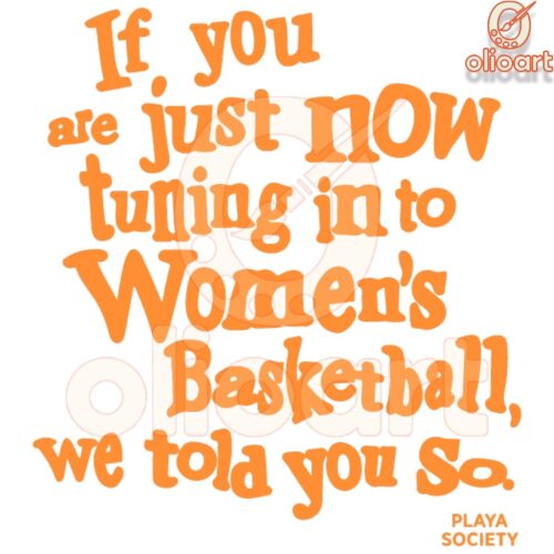 We Told You So Womens Basketball SVG Design