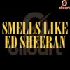 Ed Sheeran SVG That Smells Like a Hit