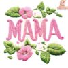 Neutral Floral Mama Design PNG Perfect for Moms